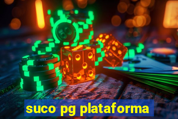 suco pg plataforma